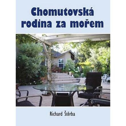 Chomutovská rodina za mořem