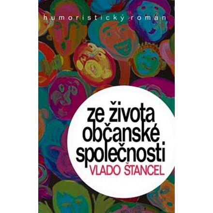 Ze života občanské společnosti - Vlado Štancel