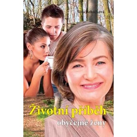 Životní příběh obyčejné ženy Ing. Drahomír Rybníček-Vydavatelství AKCENT