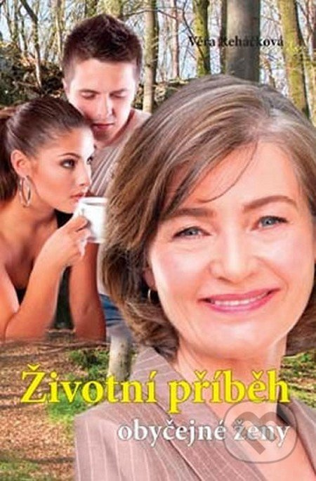 Životní příběh obyčejné ženy Ing. Drahomír Rybníček-Vydavatelství AKCENT