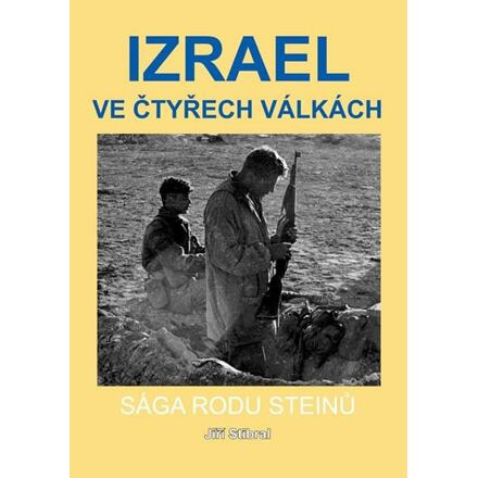 Izrael ve čtyřech válkách - Sága rodu Steinů