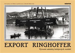 Export Ringhoffer - Jan Lutrýn, Ivo Mahel, Ludvík Losos, Zdeněk Malkovský