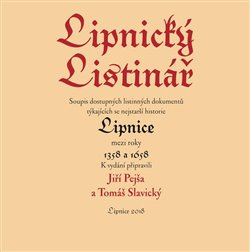 Lipnický listinář - Jiří Pejša, Tomáš Slavický