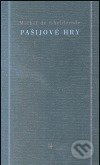 Pašijové hry - Michel de Ghelderode