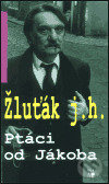 Ptáci od Jákoba - Josef Hrubý - Žluťák