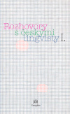 Rozhovory s českými lingvisty I. - Eva Lehečková, Jan Chromý