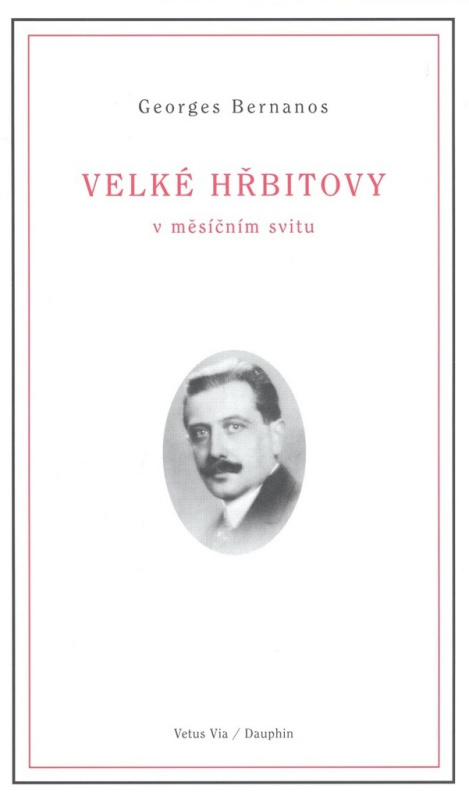 Velké hřbitovy v měsíčním svitu - Bernanos Georges - kniha z kategorie Společenská beletrie