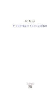 V prstech nekonečno - Jiří Beran