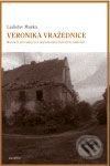 Veronika vražednice - Ladislav Muška