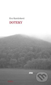 Doteky - Eva Kantůrková