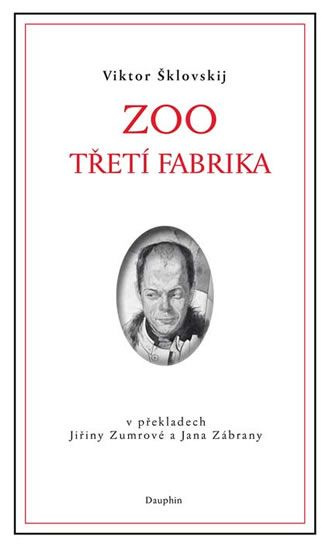 Zoo / Třetí fabrika - Viktor Šklovskij