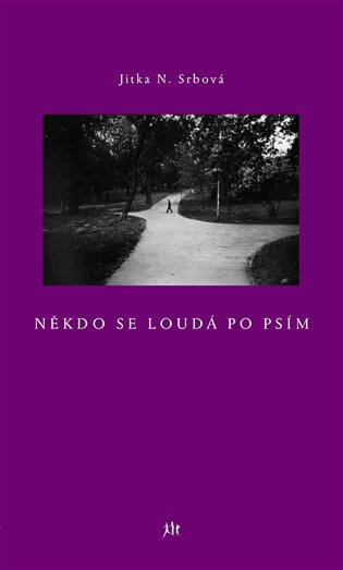 Někdo se loudá po psím - Jitka N. Srbová