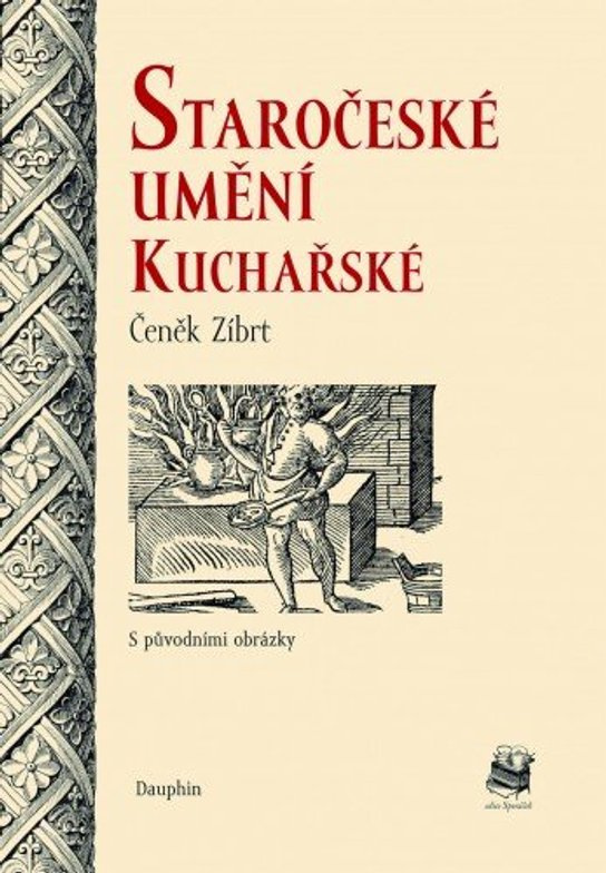 Staročeské umění kuchařské -  Čeněk Zíbrt