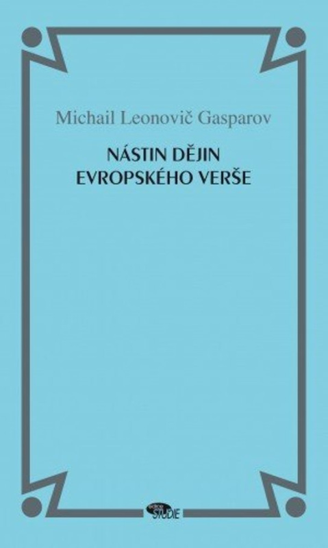 Nástin dějin evropského verše - Michail Gasparov