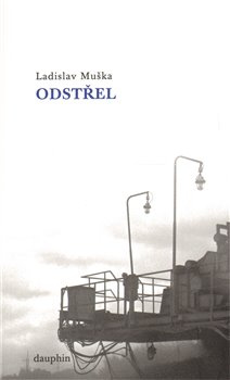 Odstřel - Ladislav Muška