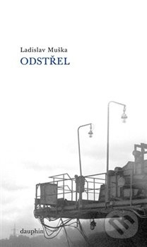 Odstřel - Ladislav Muška