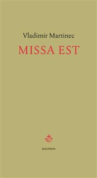Missa est - Vladimír Martinec
