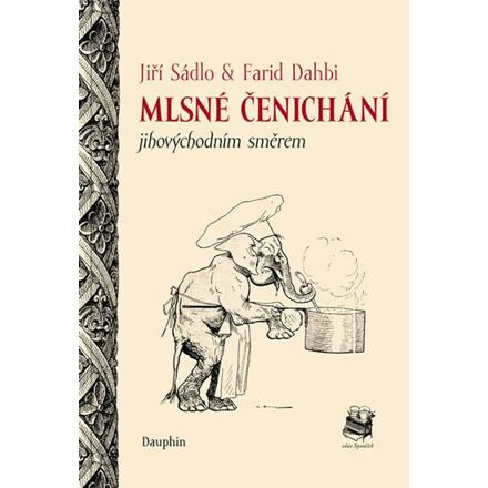 Mlsné čenichání - Jiří Sádlo, Farid Dahbi