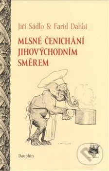 Mlsné čenichání - Jiří Sádlo, Farid Dahbi