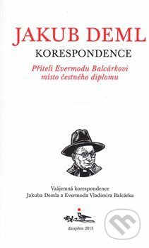 Příteli Evermodu Balcárkovi místo čestného diplomu - Jakub Deml