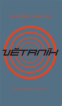 Větrník - Karel Matěj Čapek-Chod