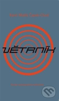 Větrník - Karel Matěj Čapek-Chod