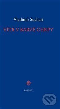 Vítr v barvě chrpy - Vladimír Suchan