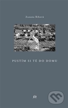Pustím si tě do domu - Zuzana Říhová