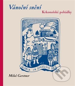 Vánoční snění - Miloš Gerstner