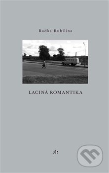 Laciná romantika - Radka Rubilina - kniha z kategorie Poezie