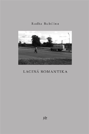 Laciná romantika - Radka Rubilina