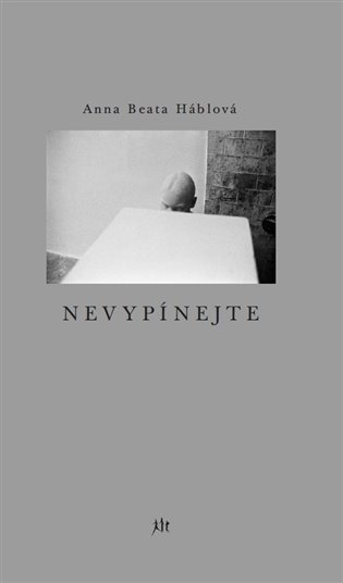 Nevypínejte - Anna Beata Háblová