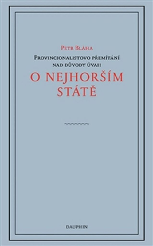 O nejhorším státě - Petr Bláha