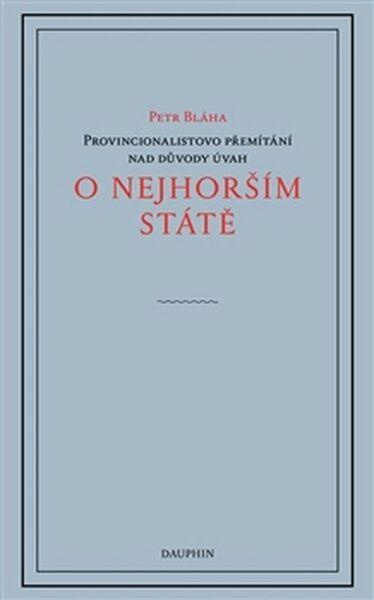 O nejhorším státě - Petr Bláha