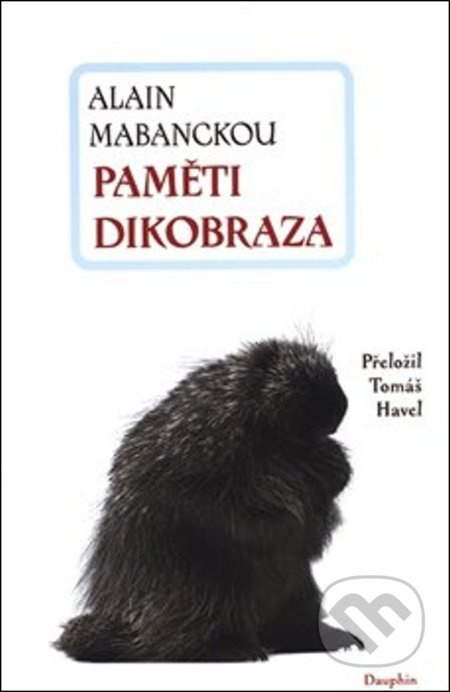 Paměti dikobraza - Alain Mabanckou
