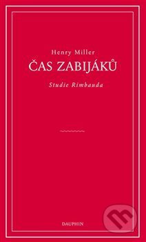 Čas zabijáků - Henry Miller