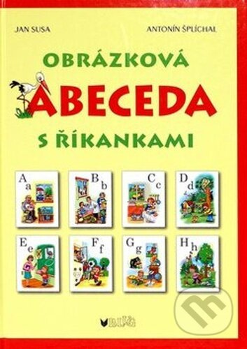 Obrázková abeceda s říkankami - Jan Susa, Antonín Šplíchal - kniha z kategorie Hádanky a říkanky