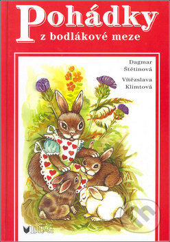 Pohádky z bodlákové meze - Dagmar Štětinová, Vítězslava Klimtová - kniha z kategorie Beletrie pro děti