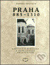 Praha 885–1310 - Zdeněk Dragoun