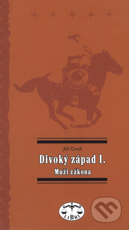 Divoký západ I. - Muži zákona - Jiří Černík
