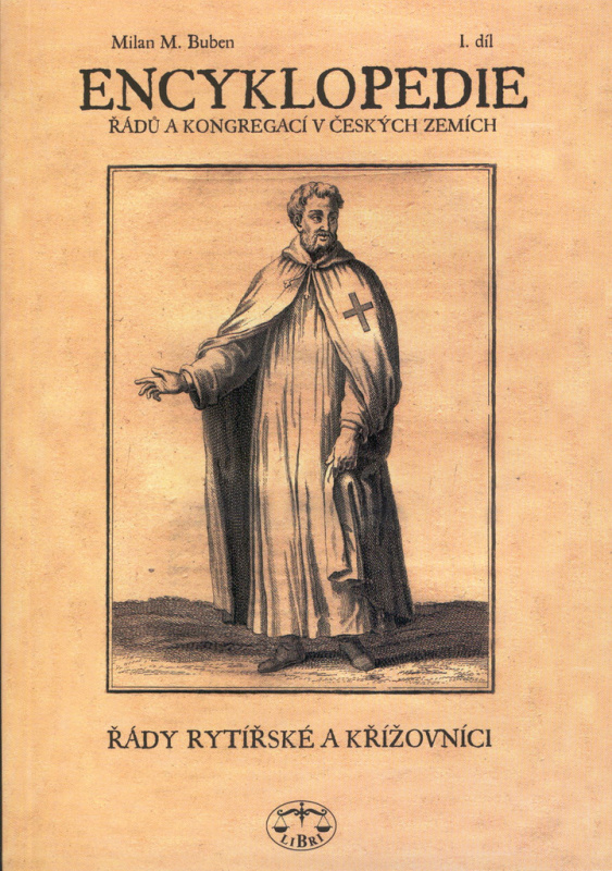 Encyklopedie řádů /I./ a kongregací v čes. zemích - Milan Buben