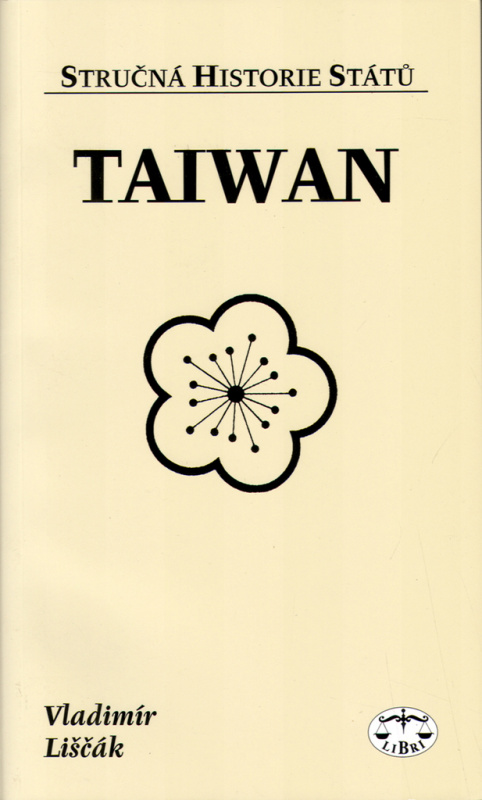 Taiwan - stručná historie států - Vladimír Liščák