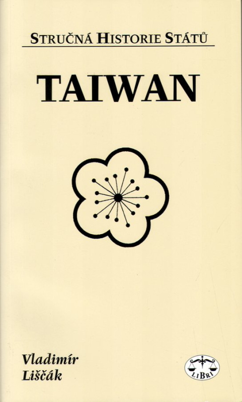 Taiwan - stručná historie států - Vladimír Liščák