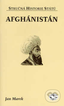 Afghánistán (Stručná historie států) - Jan Marek - kniha z kategorie Historie