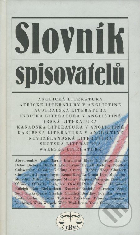 Slovník spisovatelů (anglická literatura) - Martin Procházka, Zdeněk Stříbrný