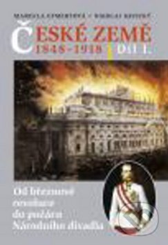 České země v letech 1848-1918 - Nikolaj Savický, Marcela C. Efmertová