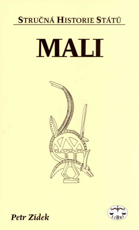 Mali - stručná historie států - Petr Zídek - kniha z kategorie Historie