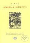 Moderna a historismus - Lenka Řezníková