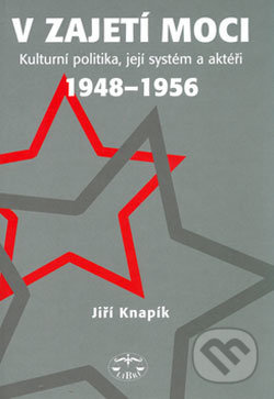 V zajetí moci (Kulturní politika, její systém a aktéři) - kniha z kategorie Politologie a politika