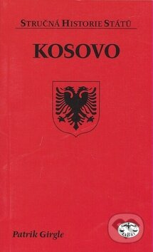 Kosovo - Patrik Girgle - kniha z kategorie Historie